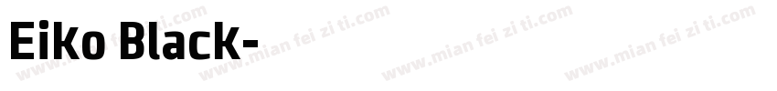 Eiko Black字体转换